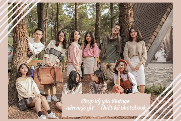 Chụp ảnh kỷ yếu Vintage